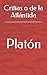Critias o de la Atlántida (Spanish Edition)