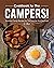Cookbook for The Campers!: Summer Camp Recipes for The Summer and Beyond!