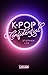 K-pop Confidential