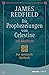 Die Prophezeiungen von Celestine. Ein Abenteuer: Das spirituelle Kultbuch