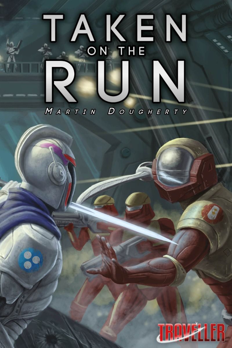 Taken on the Run (MGP Traveller Fiction, #8)