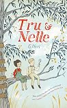 Tru & Nelle: Eine...