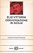 Conversazione in Sicilia by Elio Vittorini
