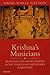 Krishna's Musicians: Musicians And Music Making In The Temples of Nathdvara, Rajasthan
