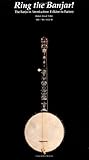Ring the Banjar: The Banjo in America from Folklore to Factory Ring the Banjar: The Banjo in America from Folklore to Factory