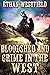 Bloodshed and Crime in the ...