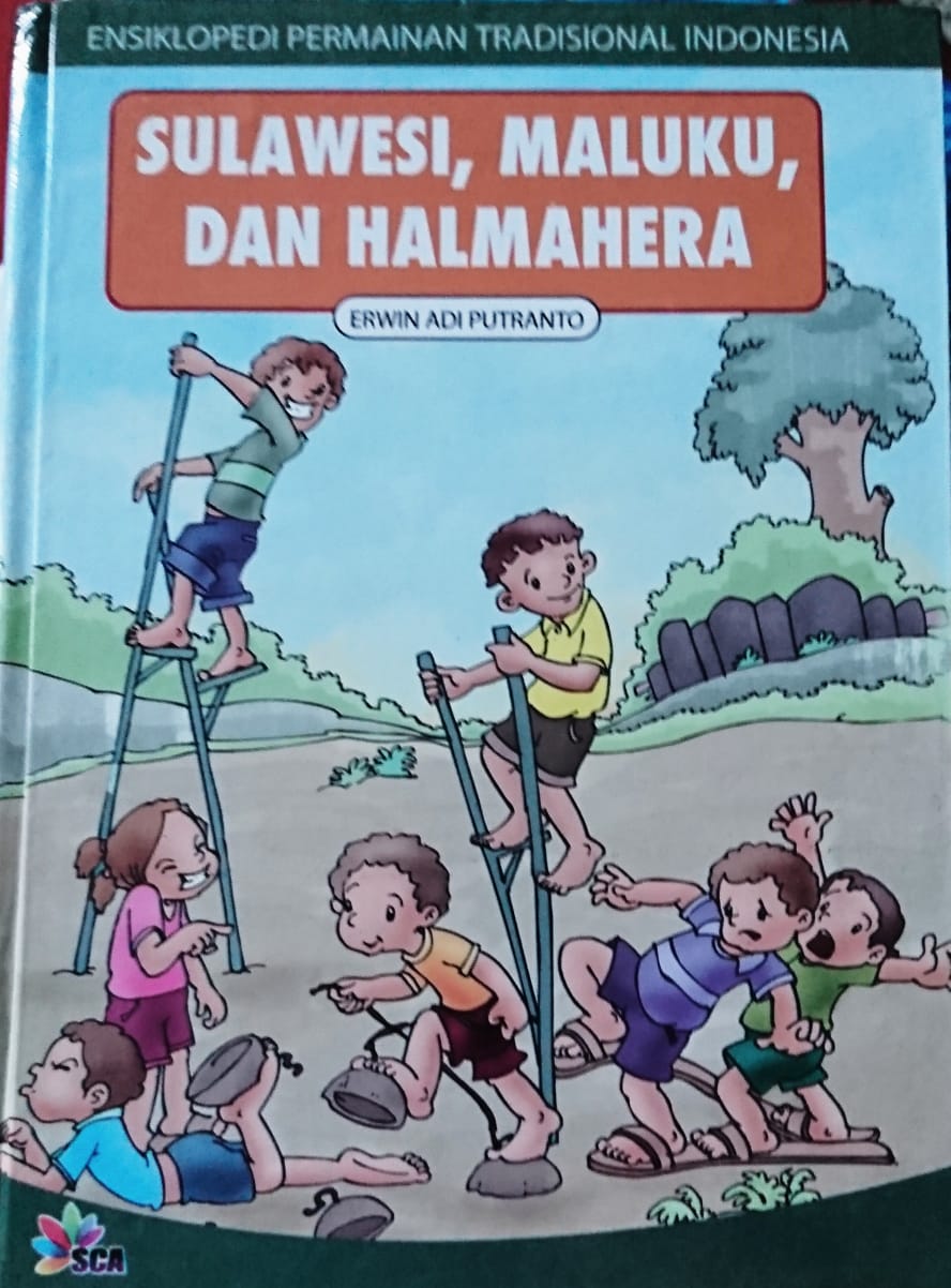 Ensiklopedia Permainan Tradisional Indonesia: Sulawesi, Maluku & Halmahera