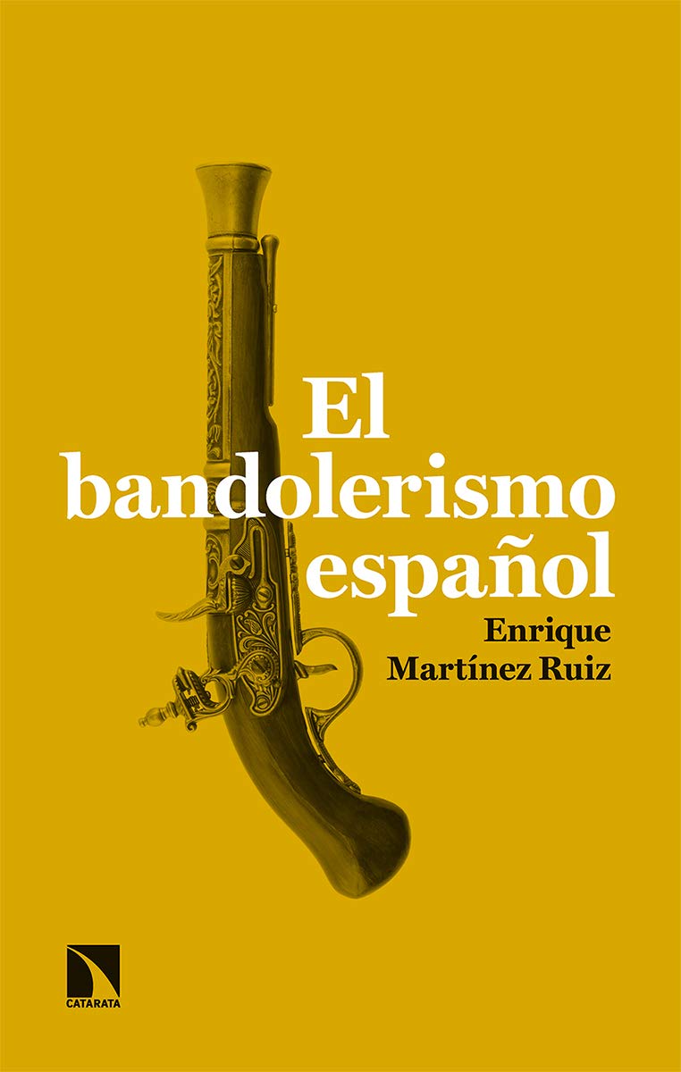 El bandolerismo español (Paperback)