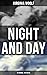 NIGHT AND DAY (The Original 1919 Edition)