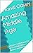 Amazing Middle Age: Lessons...