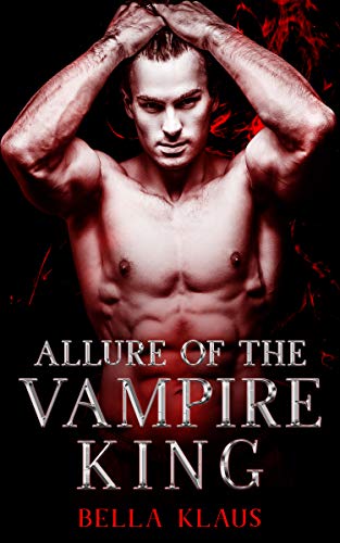 Allure of the Vampire King (Blood Fire Saga #1)