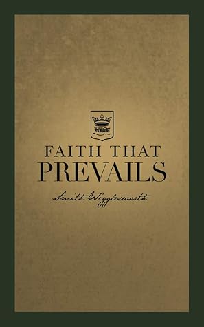 Faith that Prevails: (Original Edition, 1938)