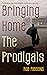 Bringing Home the Prodigals
