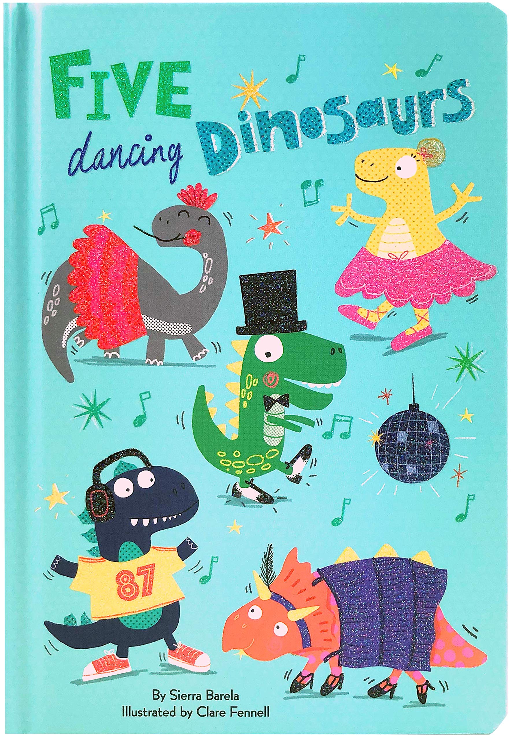 Five Dancing Dinosaurs - Sparkle Board Book - Novelty Book (Board book)