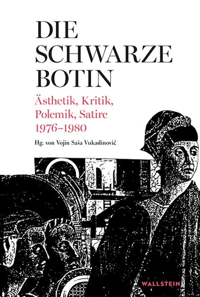 Die Schwarze Botin. Ästhetik, Kritik, Polemik, Satire 1976-1980