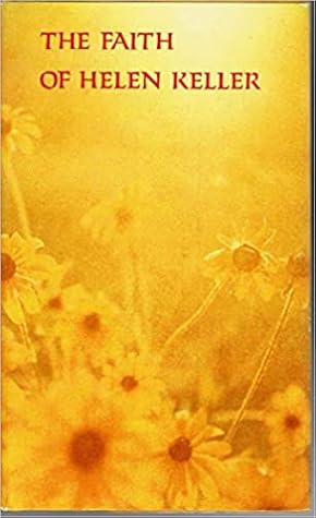 The Faith of Helen Keller