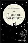 Éloge de l’obscurité