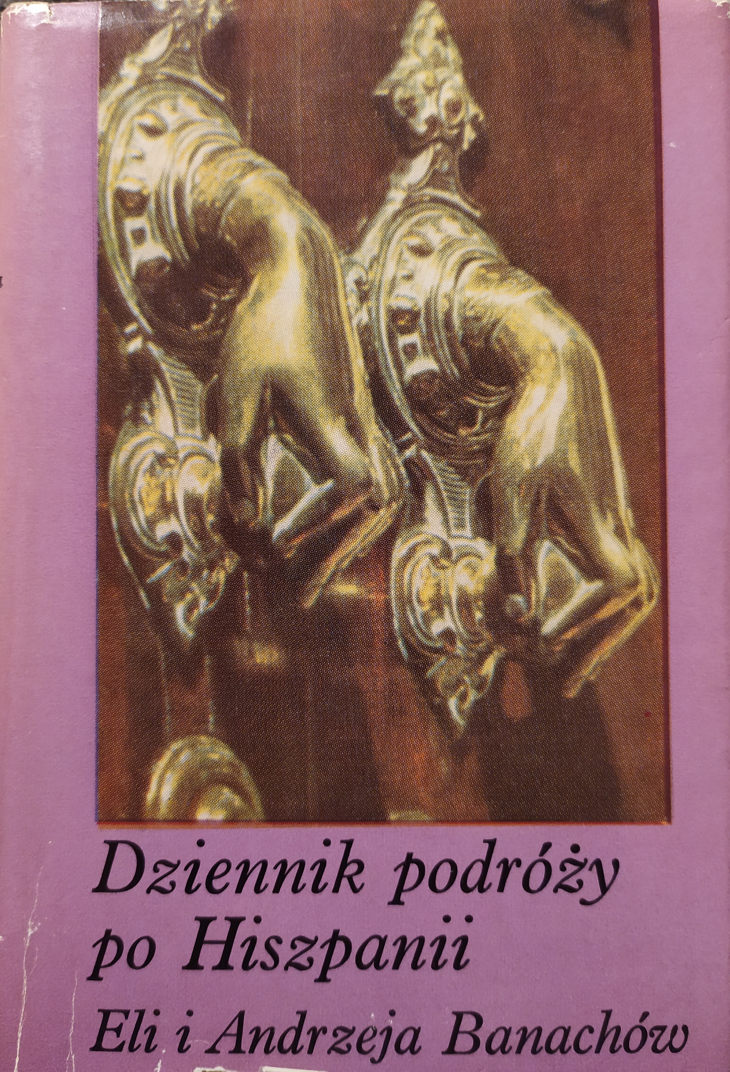 Dziennik podróży po Hiszpanii Eli i Andrzeja Banachów (Hardcover)