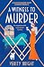 A Witness to Murder (A Lady Eleanor Swift Mystery)