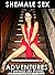Shemale Sex Adventures - 7 ...