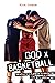 God x Basketball: An Athlete’s Playbook to Navigating Life with God’s Word
