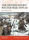 The Finnish-Soviet Winter War 1939–40 by David Murphy