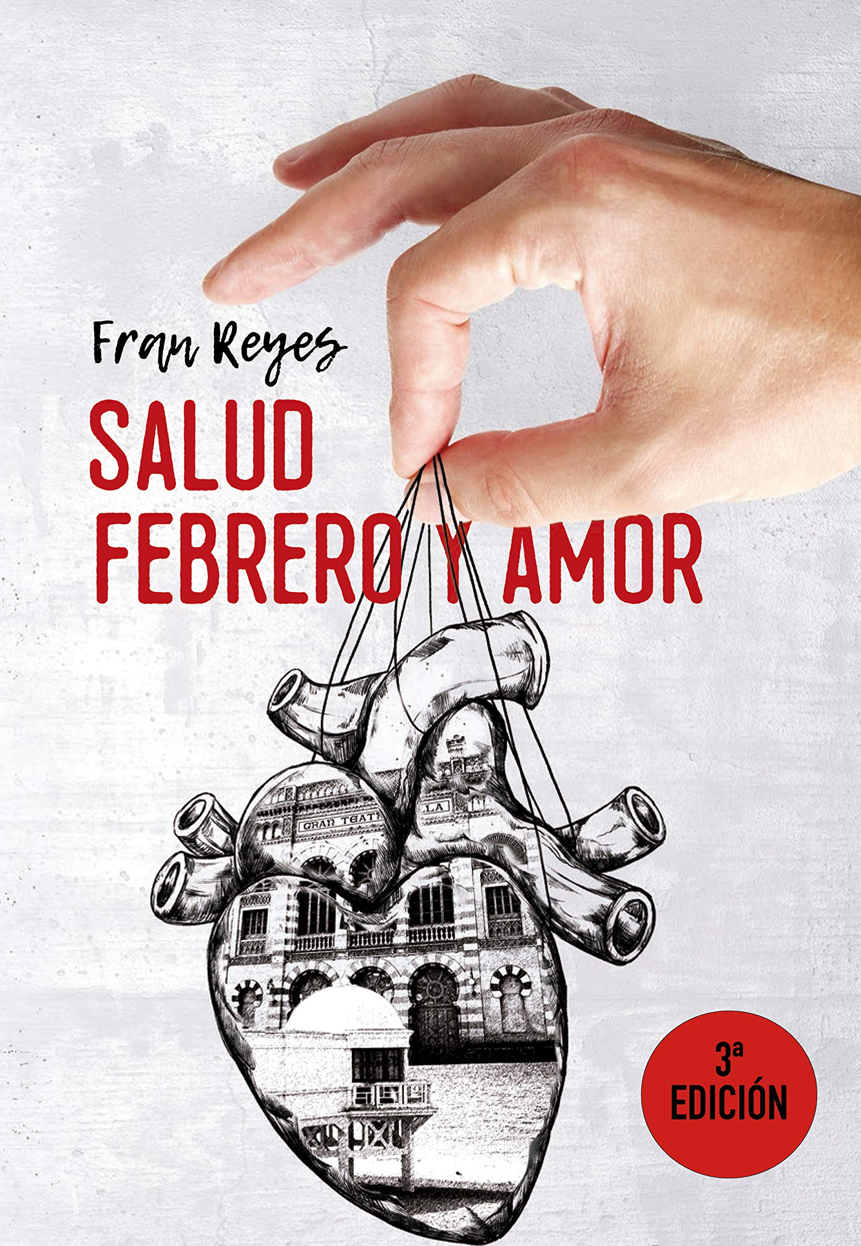 Salud, febrero y amor (Carnaval nº 1) (Spanish Edition)