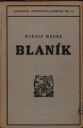 Blaník: Úvahy, poznámky, sny, výzvy a dokumenty o československém revolučním vojsku (1916-1920)