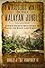 8 Miraculous Months in the Malayan Jungle: A WWII Pilot's True Story of Faith, Courage, and Survival