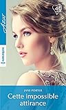Cette impossible attirance by Jane Porter