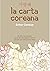 LA CARTA COREANA