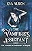 The Vampire's Assistant (The Vampires of Emberbury)
