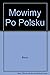 Polsku Mowimy Po: A Beginners Course