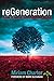 ReGeneration: Stories of Re...