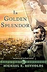In Golden Splendor (Heirs of Ireland #2) In Golden Splendor (Heirs of Ireland #2)