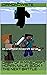 Diary of a Minecraft Human Ninja, Book 1 by Diamond Write