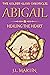 Abigail- Healing the Heart ...