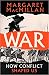 War: How Conflict Shaped Us
