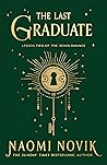 Book cover for The Last Graduate (The Scholomance, #2)