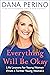 Everything Will Be Okay: Li...