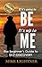 If It's Going To BE, It's Up To ME! by Mike Lightner
