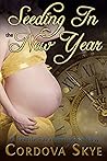 Seeding In the New Year by Cordova Skye