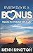 Every Day Is A Bonus by Kenn Kington