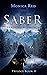 Saber, Shadows of Tomorrow ...
