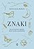 Znaki. Jak odczytywać sygnały, które wysyła wszechświat by Laura Lynne Jackson