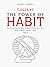 Exploring the Power of Habit by CAMPBELL CHARITY
