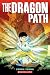 The Dragon Path: A Graphic Novel