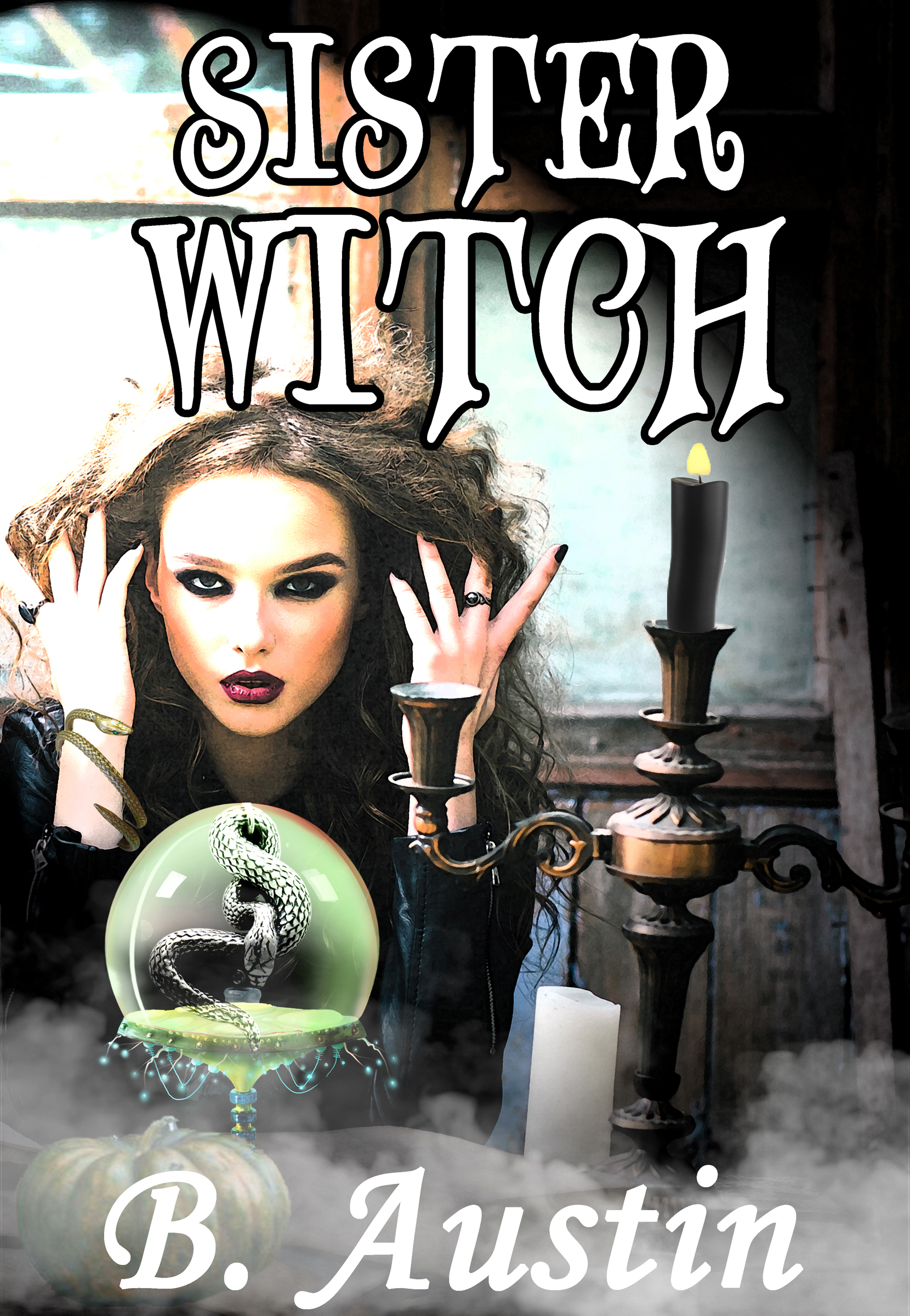 Sister Witch (Dysfunctional Family of Witches, #2)