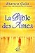 La Bible des Ames