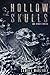 Hollow Skulls and Other Sto...